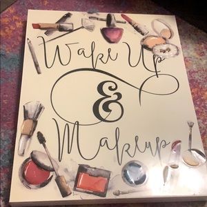 Wake up and makeup wall decor